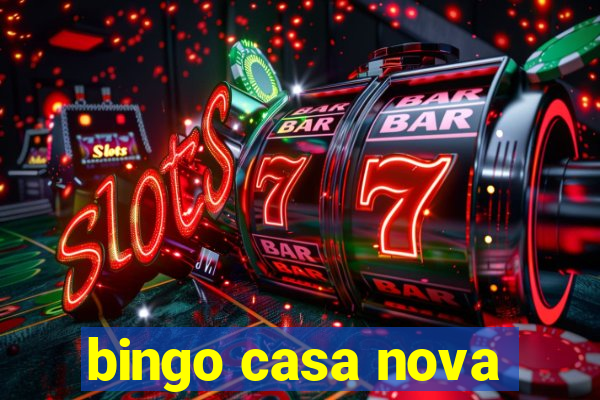 bingo casa nova