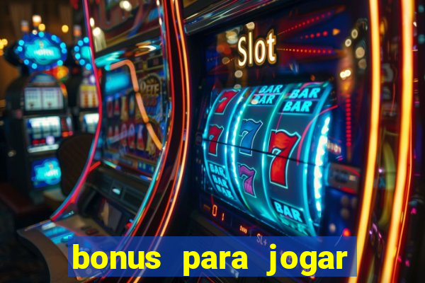 bonus para jogar no tigre