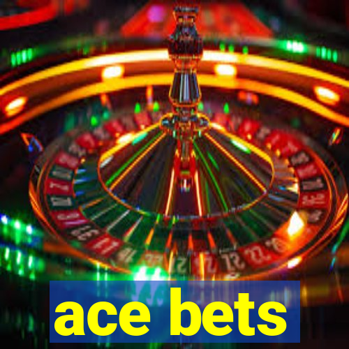 ace bets