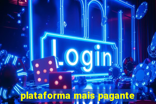 plataforma mais pagante