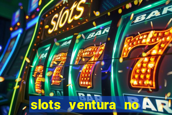 slots ventura no deposit bonus