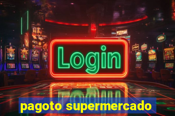 pagoto supermercado