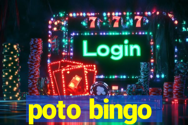 poto bingo