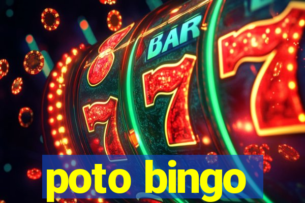 poto bingo