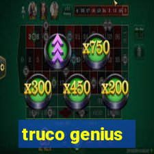 truco genius