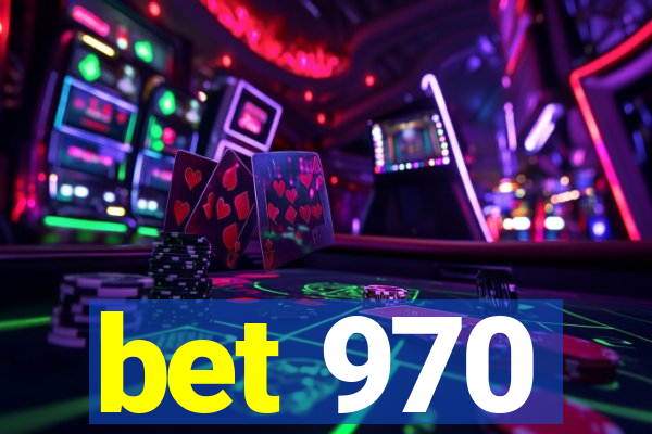 bet 970