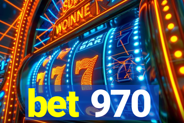 bet 970