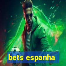 bets espanha