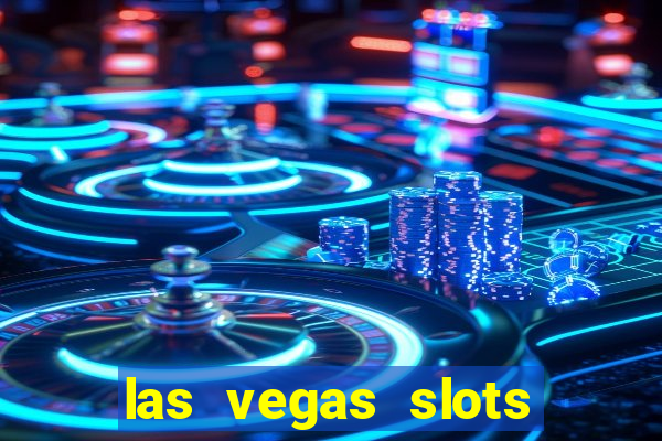 las vegas slots casino gratis