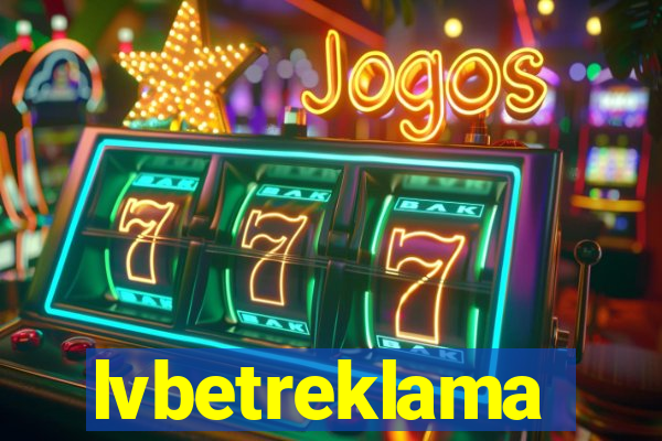 lvbetreklama