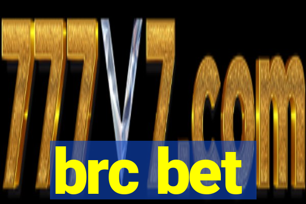 brc bet