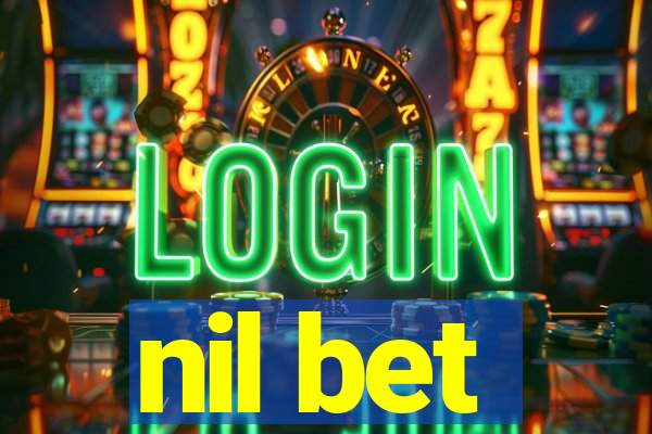 nil bet