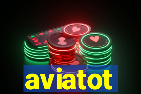 aviatot