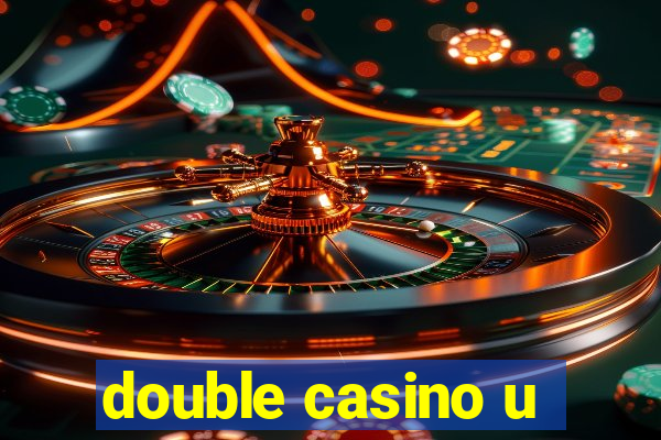 double casino u