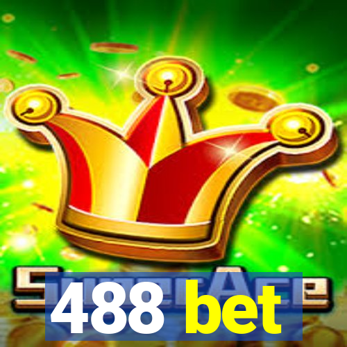 488 bet