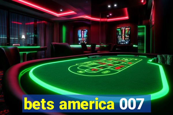 bets america 007