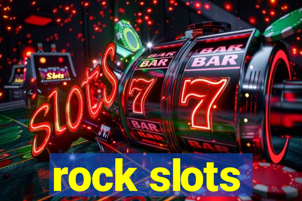 rock slots