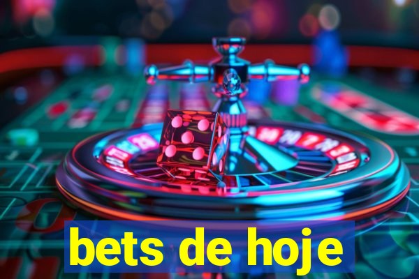 bets de hoje