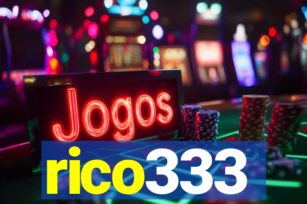 rico333