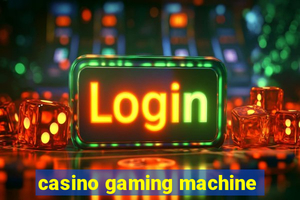 casino gaming machine