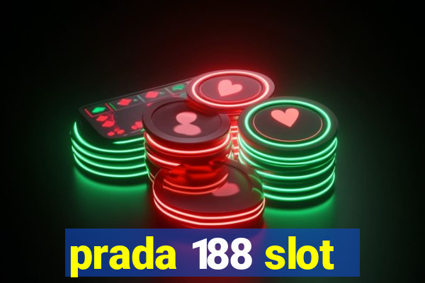 prada 188 slot