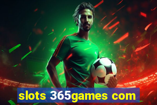 slots 365games com