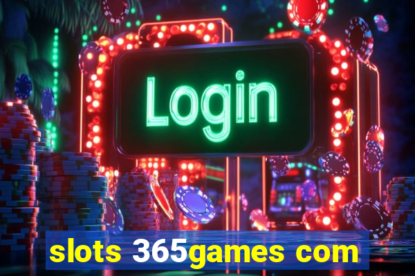 slots 365games com