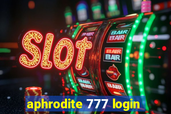 aphrodite 777 login