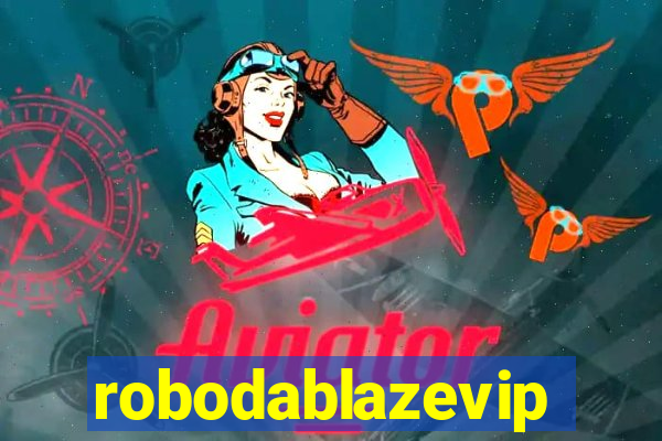 robodablazevip