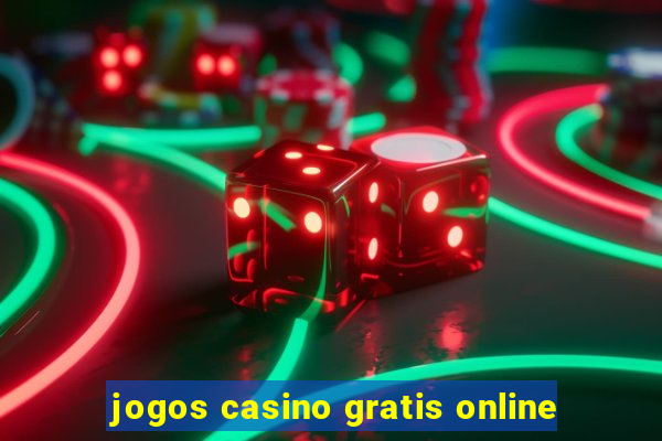 jogos casino gratis online