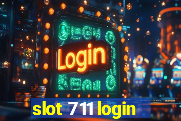 slot 711 login