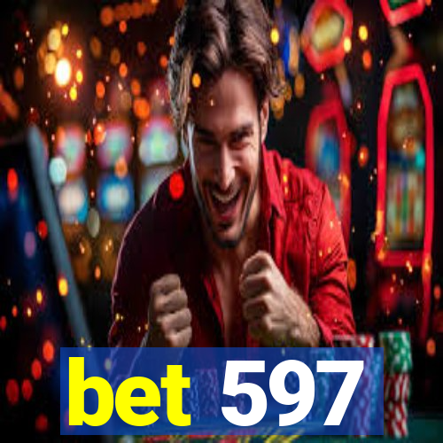 bet 597