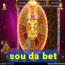 sou da bet