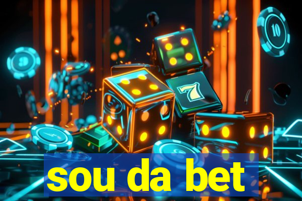 sou da bet