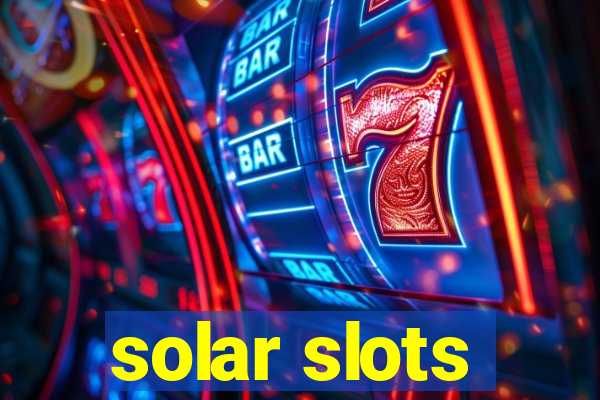 solar slots