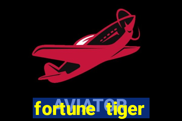 fortune tiger rodada gr谩tis