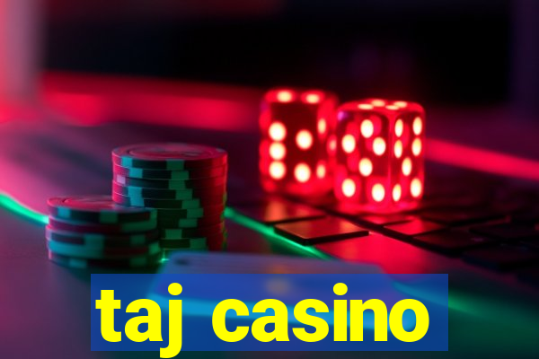 taj casino