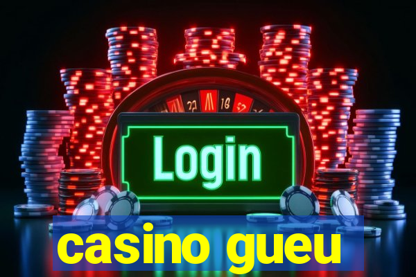 casino gueu