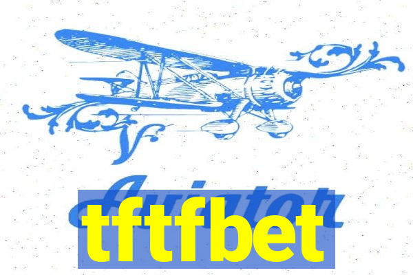 tftfbet