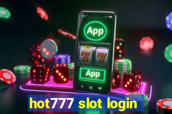 hot777 slot login