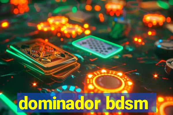 dominador bdsm