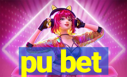 pu bet