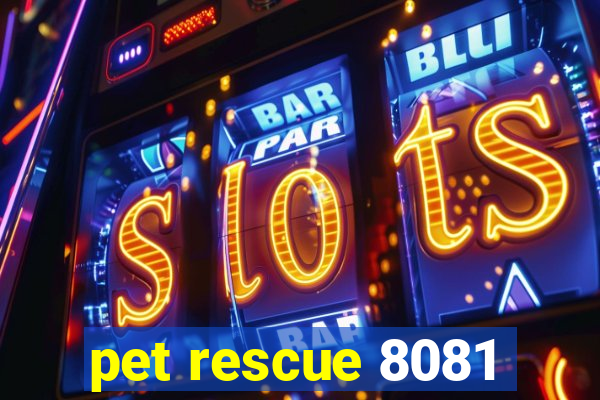 pet rescue 8081