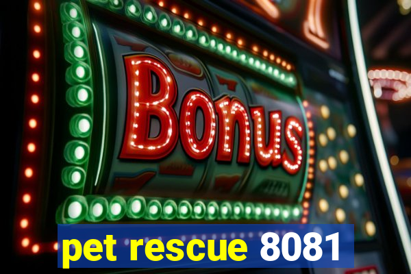 pet rescue 8081