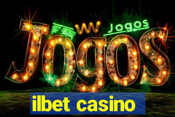 ilbet casino