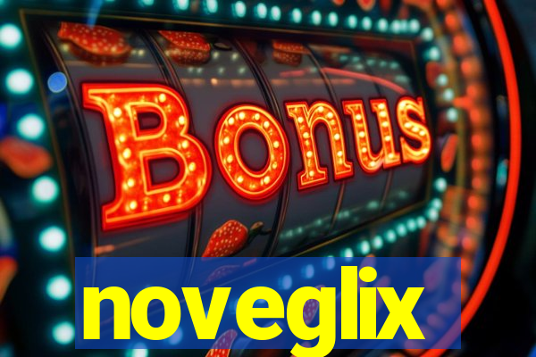 noveglix