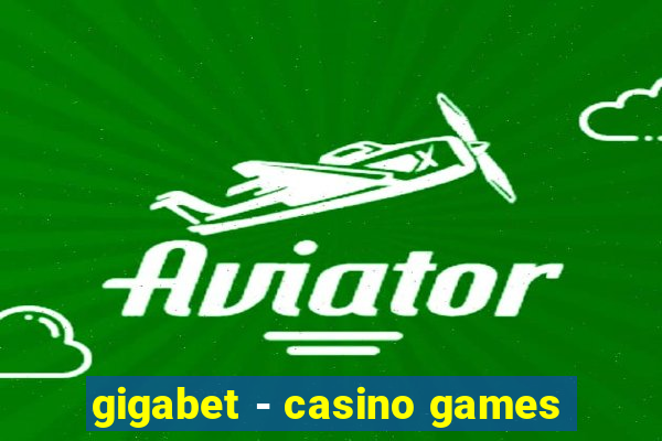 gigabet - casino games