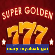 mary myaluak gai