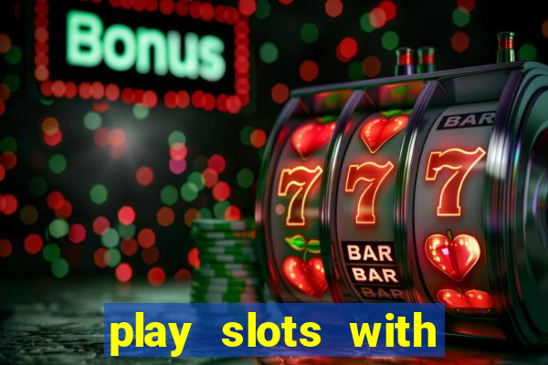 play slots with real money