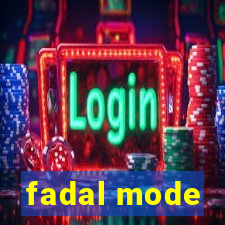 fadal mode